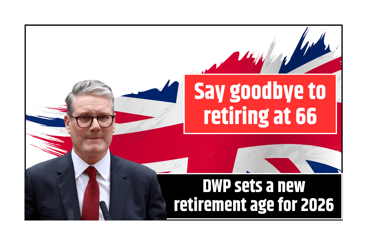 Say goodbye to retiring at 66: DWP sets a new retirement age for 2026