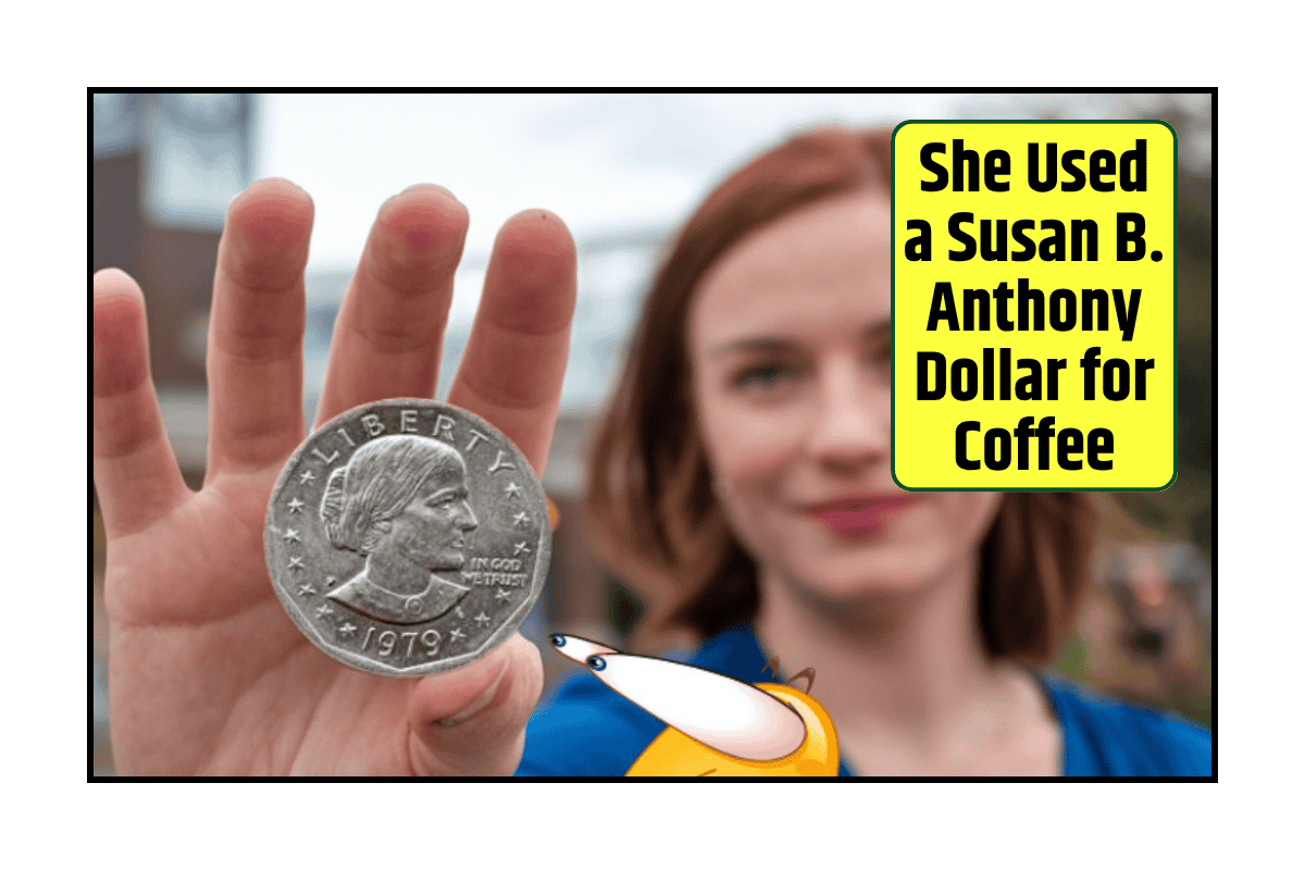 She Used a Susan B. Anthony Dollar for Coffee — It Later Sold for $890,000