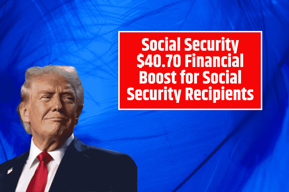 Social Security $40.70 Financial Boost for Social Security Recipients - Check are you Eligibile